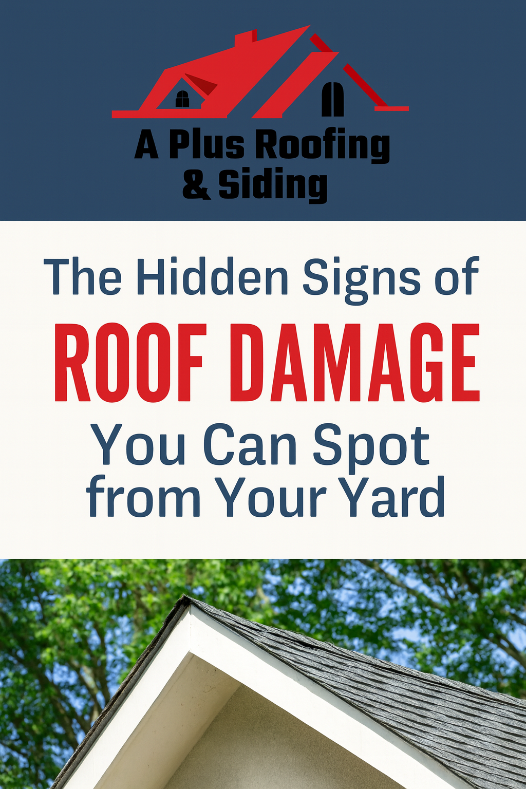 The Hidden Signs of Roof Damage You Can Spot From Your Yard
